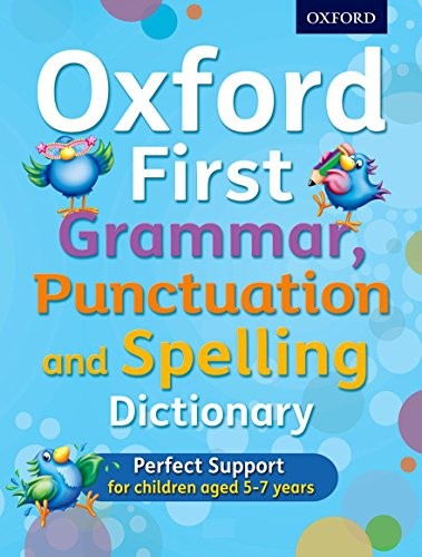 Front Cover Of Oxford First Grammar, Punctuation and Spelling Dictionary