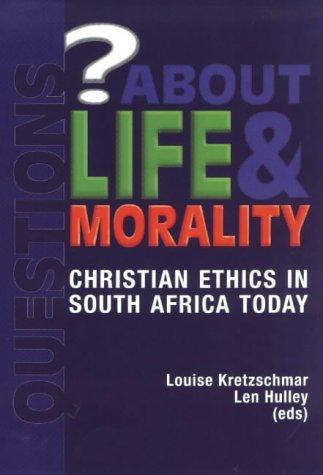 Questions about life and morality – Christian ethics in South Africa today