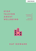Front Cover Of Stop Talking About Wellbeing