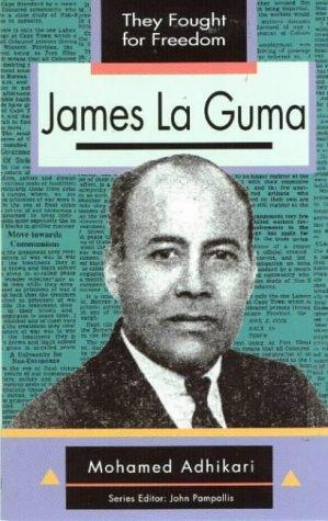 Front Cover Of James La Guma (They Fought for Freedom Series)