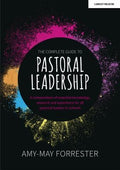 Front Cover Of The Complete Guide To Pastoral Leadership