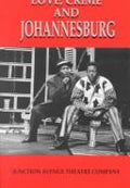 Front Cover Of Love, Crime And Johannesburg