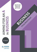 Front Cover Of Aiming For An A In A-Level Business Studies