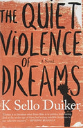 The Quiet Violence of Dreams (2nd edition)