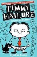 Front Cover Of Timmy Failure 06: Book You'Re Not Suppos
