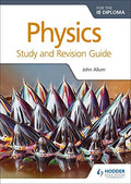 Front Cover Of Physics For Ib Study And Revision Guide