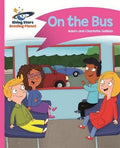 Front Cover Of On The Bus - Pink B: Comet Street Kids