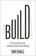 Build: An Unorthodox Guide TPB